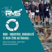 RMS – Industrie, durabilité et bien-être au travail : découvrez notre engagement !